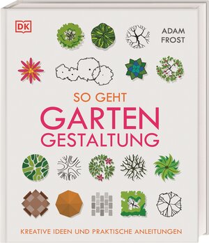 Buchcover So geht Gartengestaltung | Adam Frost | EAN 9783831038992 | ISBN 3-8310-3899-6 | ISBN 978-3-8310-3899-2