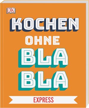 Buchcover Kochen ohne Blabla Express | Anna Austruy | EAN 9783831039623 | ISBN 3-8310-3962-3 | ISBN 978-3-8310-3962-3