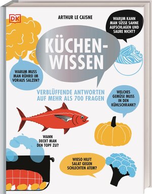 Buchcover Küchenwissen | Arthur Le Caisne | EAN 9783831040735 | ISBN 3-8310-4073-7 | ISBN 978-3-8310-4073-5