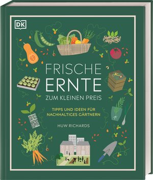 Buchcover Frische Ernte zum kleinen Preis | Huw Richards | EAN 9783831041558 | ISBN 3-8310-4155-5 | ISBN 978-3-8310-4155-8