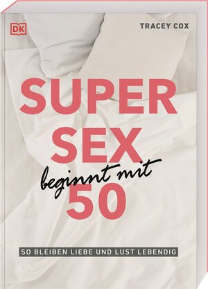 Buchcover Super Sex beginnt mit 50 | Tracey Cox | EAN 9783831041640 | ISBN 3-8310-4164-4 | ISBN 978-3-8310-4164-0