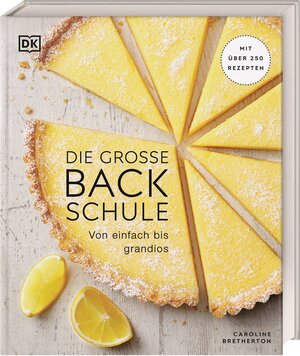 Buchcover Die große Backschule | Caroline Bretherton | EAN 9783831042227 | ISBN 3-8310-4222-5 | ISBN 978-3-8310-4222-7