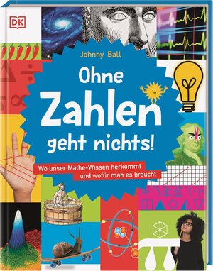 Buchcover Ohne Zahlen geht nichts! | Johnny Ball | EAN 9783831042975 | ISBN 3-8310-4297-7 | ISBN 978-3-8310-4297-5