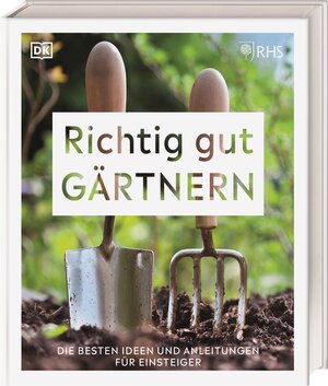 Buchcover Richtig gut gärtnern  | EAN 9783831043903 | ISBN 3-8310-4390-6 | ISBN 978-3-8310-4390-3