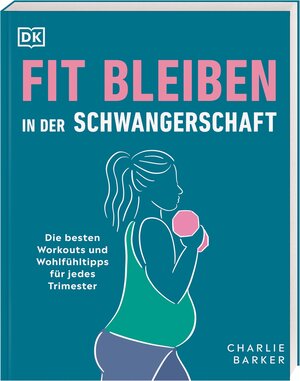 Buchcover Fit bleiben in der Schwangerschaft | Charlie Barker | EAN 9783831044054 | ISBN 3-8310-4405-8 | ISBN 978-3-8310-4405-4