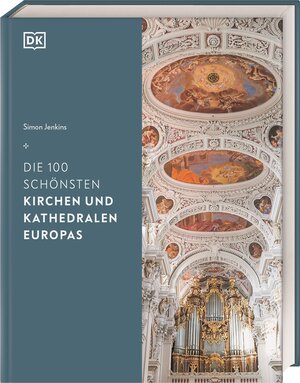 Buchcover Die 100 schönsten Kirchen und Kathedralen Europas | Simon Jenkins | EAN 9783831044313 | ISBN 3-8310-4431-7 | ISBN 978-3-8310-4431-3