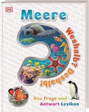 Buchcover Weshalb? Deshalb! Meere  | EAN 9783831044702 | ISBN 3-8310-4470-8 | ISBN 978-3-8310-4470-2