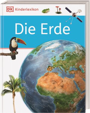 Buchcover DK Kinderlexikon. Die Erde | EAN 9783831045549 | ISBN 3-8310-4554-2 | ISBN 978-3-8310-4554-9