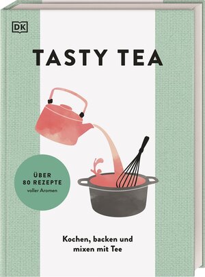 Buchcover TASTY TEA  | EAN 9783831045976 | ISBN 3-8310-4597-6 | ISBN 978-3-8310-4597-6