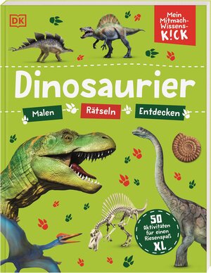 Buchcover Mein Mitmach-Wissens-Kick. Dinosaurier | EAN 9783831046942 | ISBN 3-8310-4694-8 | ISBN 978-3-8310-4694-2