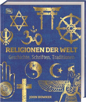 Buchcover Religionen der Welt | John Bowker | EAN 9783831047598 | ISBN 3-8310-4759-6 | ISBN 978-3-8310-4759-8