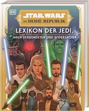 Buchcover Star Wars™ Die Hohe Republik Lexikon der Jedi, ihrer Verbündeten und Widersacher | Amy Richau | EAN 9783831048090 | ISBN 3-8310-4809-6 | ISBN 978-3-8310-4809-0