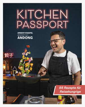 Buchcover Kitchen Passport | Arseny Knaifel | EAN 9783831083220 | ISBN 3-8310-8322-3 | ISBN 978-3-8310-8322-0