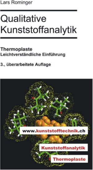 Qualitative Kunststoffanalytik: Thermoplaste. Leichtverständliche Einführung. 3., überarbeitete Auflage