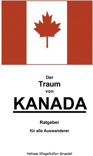 Der Traum von Kanada