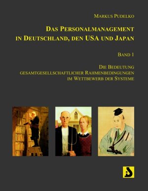 Buchcover Das Personalmanagement in Deutschland, den USA und Japan | Markus Pudelko | EAN 9783831107575 | ISBN 3-8311-0757-2 | ISBN 978-3-8311-0757-5