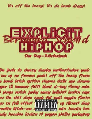 Explicit HipHop: Das Rap-Wörterbuch (English-Deutsch)