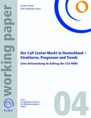 Der Call Center-Markt in Deutschland: Strukturen, Prognosen und Trends