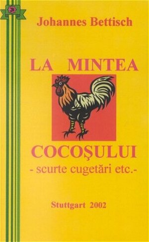 La Mintea Cocosului. Scurte cugetari etc