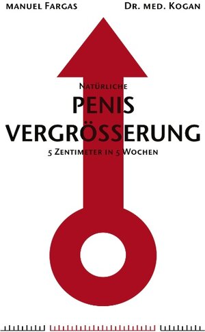 Natürliche Penisvergrösserung: 5 Zentimeter in 5 Wochen