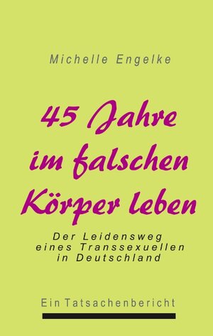 45 Jahre im falschen Körper leben