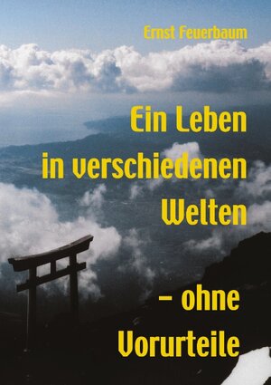 Ein Leben in verschiedenen Welten - ohne Vorurteile