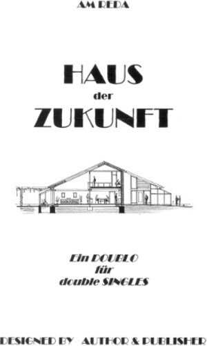 HAUS der ZUKUNFT: Ein Doublo für double SINGLES