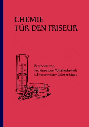 Buchcover Chemie für den Friseur | Günter Staps | EAN 9783831144570 | ISBN 3-8311-4457-5 | ISBN 978-3-8311-4457-0