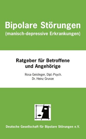 Buchcover Bipolare Störungen (manisch-depressive Erkrankungen) | Rosa Geislinger | EAN 9783831145195 | ISBN 3-8311-4519-9 | ISBN 978-3-8311-4519-5