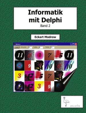 Informatik mit Delphi - Band 2: Für Unterricht und Selbststudium