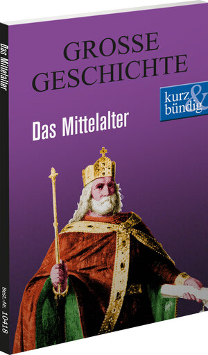 Buchcover Das Mittelalter  GROSSE GESCHICHTE | Johann Eisenmann | EAN 9783831204182 | ISBN 3-8312-0418-7 | ISBN 978-3-8312-0418-2