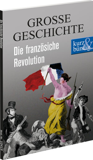 Buchcover Die französische Revolution GROSSE GESCHICHTE | Ulrich Offenberg | EAN 9783831204199 | ISBN 3-8312-0419-5 | ISBN 978-3-8312-0419-9