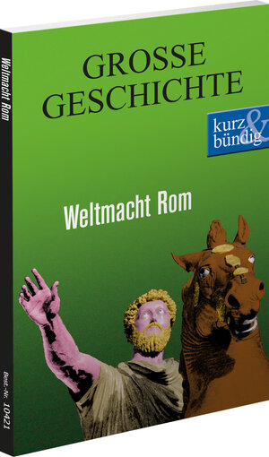 Buchcover Weltmacht Rom GROSSE GESCHICHTE | Ulrich Offenberg | EAN 9783831204212 | ISBN 3-8312-0421-7 | ISBN 978-3-8312-0421-2