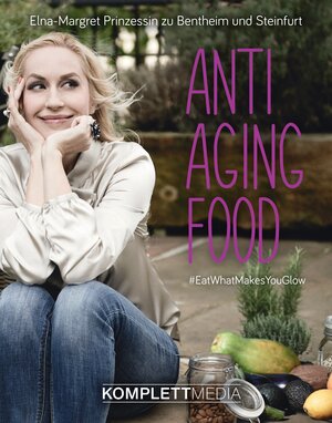 Buchcover Anti Aging Food | Elna-Margret Zu Bentheim und Steinfurt | EAN 9783831204311 | ISBN 3-8312-0431-4 | ISBN 978-3-8312-0431-1