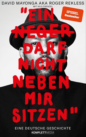 Buchcover Ein N**** darf nicht neben mir sitzen (SPIEGEL-Bestseller) | David Mayonga | EAN 9783831204854 | ISBN 3-8312-0485-3 | ISBN 978-3-8312-0485-4