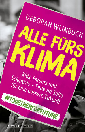 Buchcover Alle fürs Klima | Deborah Weinbuch | EAN 9783831205493 | ISBN 3-8312-0549-3 | ISBN 978-3-8312-0549-3