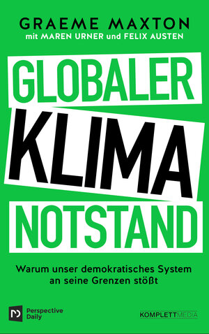Buchcover Globaler Klimanotstand | Graeme Maxton | EAN 9783831205585 | ISBN 3-8312-0558-2 | ISBN 978-3-8312-0558-5