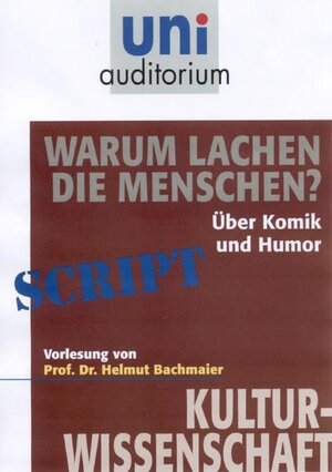 Buchcover Warum lachen die Menschen? | Helmut Bachmaier | EAN 9783831256686 | ISBN 3-8312-5668-3 | ISBN 978-3-8312-5668-6
