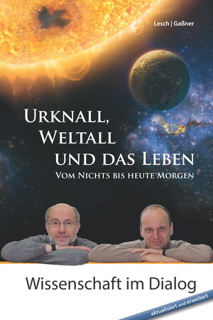 Buchcover Urknall, Weltall und das Leben | Harald Lesch | EAN 9783831257447 | ISBN 3-8312-5744-2 | ISBN 978-3-8312-5744-7