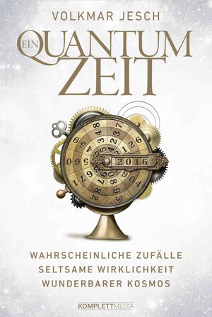 Buchcover Ein Quantum Zeit | Volkmar Jesch | EAN 9783831257713 | ISBN 3-8312-5771-X | ISBN 978-3-8312-5771-3