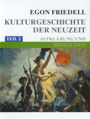 Buchcover Kulturgeschichte der Neuzeit | Egon Friedell | EAN 9783831260577 | ISBN 3-8312-6057-5 | ISBN 978-3-8312-6057-7