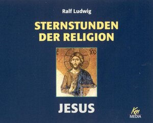 Buchcover Sternstunden der Religion - Jesus | Ralf Ludwig | EAN 9783831262540 | ISBN 3-8312-6254-3 | ISBN 978-3-8312-6254-0