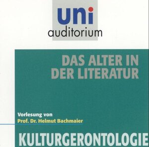 Buchcover Das Alter in der Literatur | Helmut Bachmaier | EAN 9783831262892 | ISBN 3-8312-6289-6 | ISBN 978-3-8312-6289-2