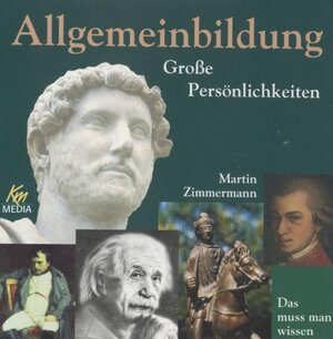 Buchcover Allgemeinbildung - Große Persönlichkeiten | Martin Zimmermann | EAN 9783831263080 | ISBN 3-8312-6308-6 | ISBN 978-3-8312-6308-0