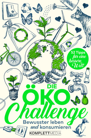 Buchcover Die Öko-Challenge | Komplett-Media | EAN 9783831269488 | ISBN 3-8312-6948-3 | ISBN 978-3-8312-6948-8