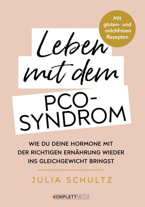 Buchcover Leben mit dem PCO-Syndrom | Julia Schultz | EAN 9783831270491 | ISBN 3-8312-7049-X | ISBN 978-3-8312-7049-1