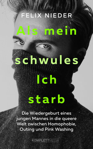 Buchcover Als mein schwules Ich starb | Felix Nieder | EAN 9783831271498 | ISBN 3-8312-7149-6 | ISBN 978-3-8312-7149-8