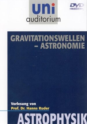 Buchcover Gravitationswellen-Astronomie | Hanns Ruder | EAN 9783831295265 | ISBN 3-8312-9526-3 | ISBN 978-3-8312-9526-5