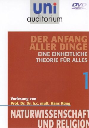 Buchcover Der Anfang aller Dinge, Teil 1. Eine einheitliche Theorie für Alles | Hans Küng | EAN 9783831295968 | ISBN 3-8312-9596-4 | ISBN 978-3-8312-9596-8