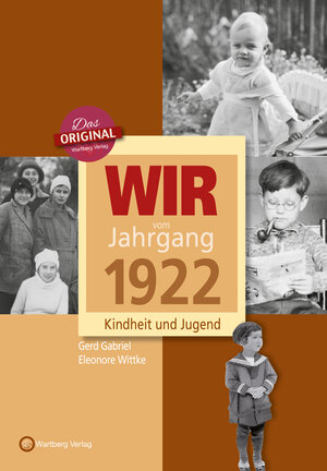 Buchcover Wir vom Jahrgang 1922 - Kindheit und Jugend | Gerd Gabriel | EAN 9783831316229 | ISBN 3-8313-1622-8 | ISBN 978-3-8313-1622-9